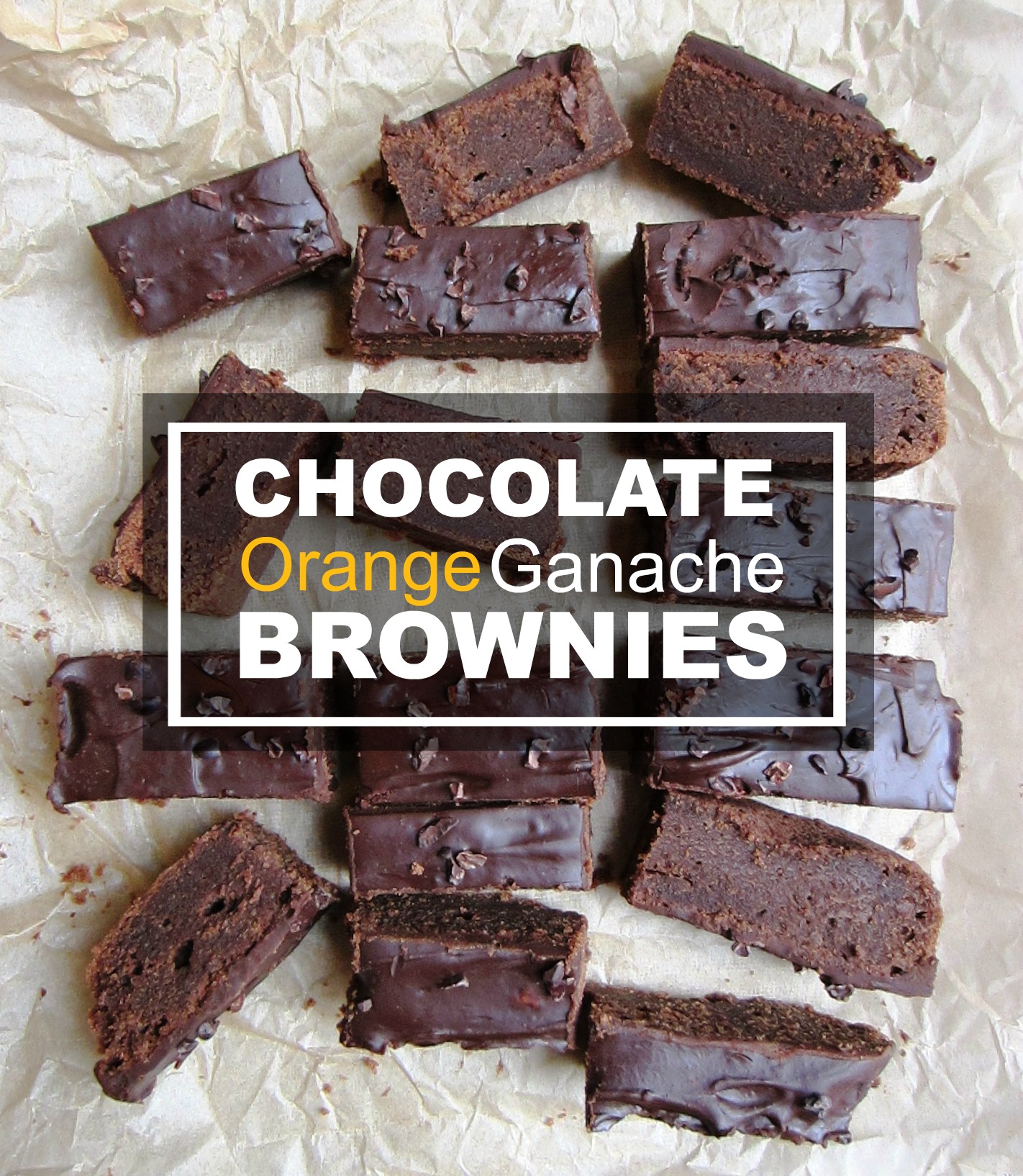 Chocolate Orange Ganache Brownies