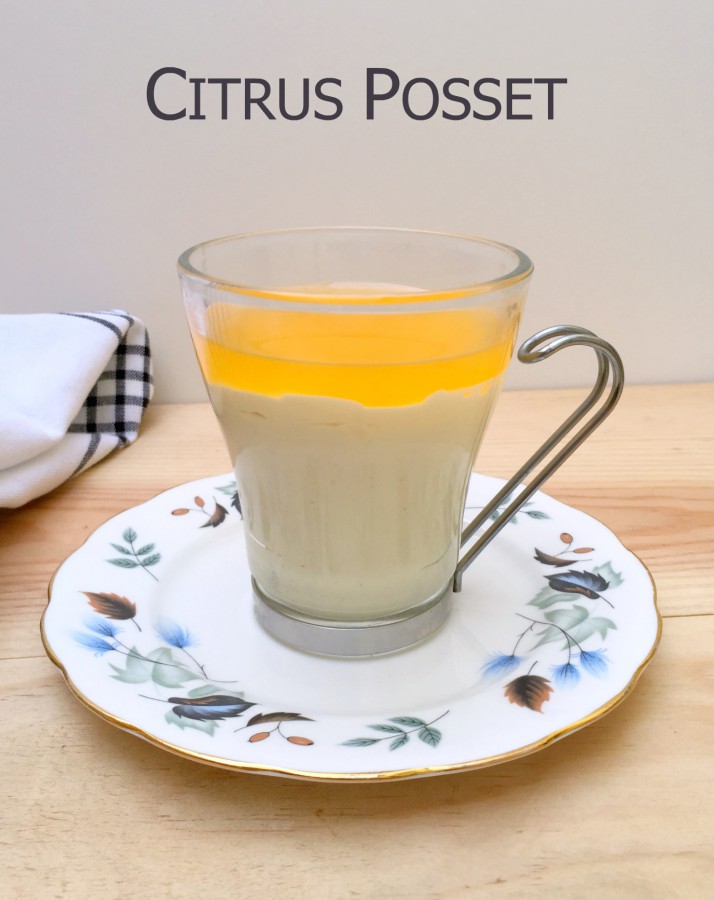 Patisserie Makes Perfect: Citrus Posset